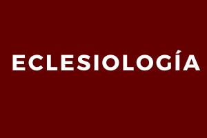 ¿QUÉ SIGNIFICA SER IGLESIA DE CRISTO AQUÍ, HOY | 2